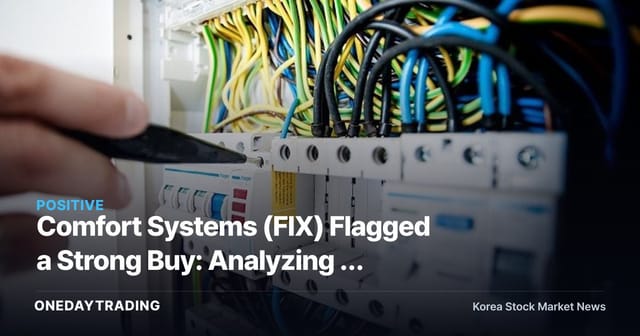 Comfort Systems (FIX) Flagged a Strong Buy: Analyzing a Beneficiary of the AI Data Center Construction Boom