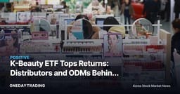 K-Beauty ETF Tops Returns: Distributors and ODMs Behind the Rally
