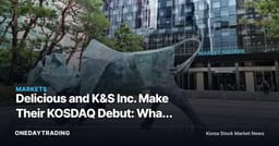 Delicious and K&S Inc. Make Their KOSDAQ Debut: What Diverging Subscription Sentiment Signals
