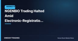 NGENBIO Trading Halted Amid Electronic-Registration Changes for Share Consolidation/Split