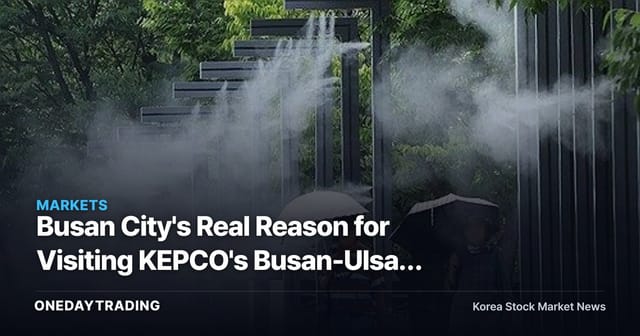 Busan City's Real Reason for Visiting KEPCO's Busan-Ulsan Headquarters After Heatwave Vulnerable Support Centers