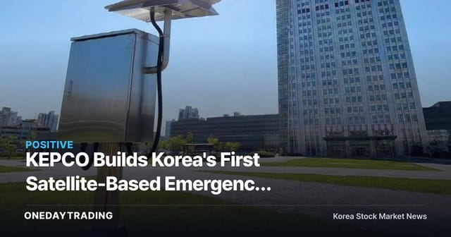 KEPCO Builds Korea's First Satellite-Based Emergency Network Among State Firms — Disaster Safety Response Gathers Pace