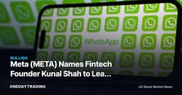 Meta (META) Names Fintech Founder Kunal Shah to Lead WhatsApp — A Monetization Signal