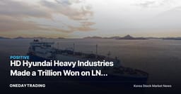 HD Hyundai Heavy Industries Made a Trillion Won on LNG Carriers—Here's the Real Reason It's Now Recast as an AI and Nuclear Power Stock