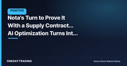 Nota's Turn to Prove It With a Supply Contract... AI Optimization Turns Into Revenue