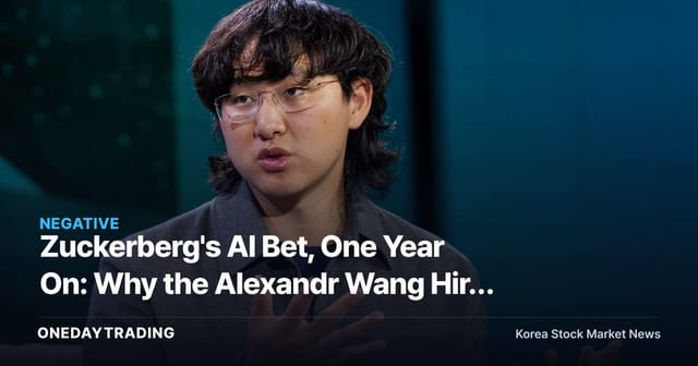 Zuckerberg's AI Bet, One Year On: Why the Alexandr Wang Hire Has Yet to Pay Off