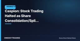 Caspion: Stock Trading Halted as Share Consolidation/Split Triggers Electronic Registration Change