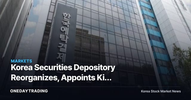 Korea Securities Depository Reorganizes, Appoints Kim Min-su as New Managing Director — Digital Transformation Acceleration at the Core