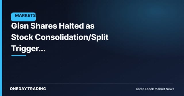 Gisn Shares Halted as Stock Consolidation/Split Triggers Electronic-Registration Change