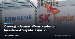 Gwangju-Jeonnam Semiconductor Investment Dispute: Samsung Electronics and SK Hynix's Site-Selection Calculus