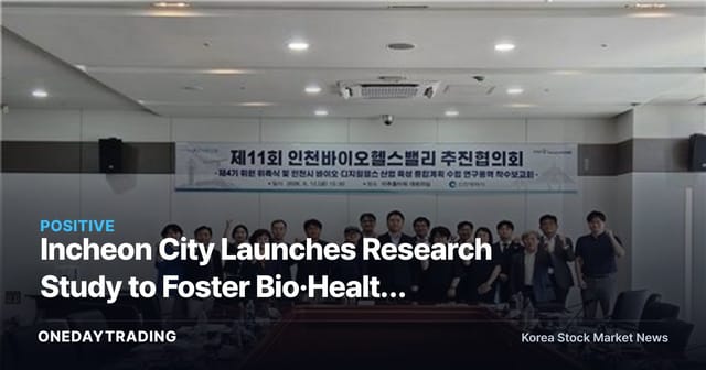 Incheon City Launches Research Study to Foster Bio·Health Industry — Spotlight on the Songdo Bio Cluster Growth Strategy