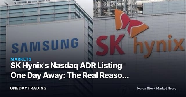 SK Hynix's Nasdaq ADR Listing One Day Away: The Real Reason Foreign Investors Sold the Most
