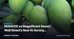 MANGOS vs Magnificent Seven: Wall Street's New AI Acronym and What It Signals for Investors