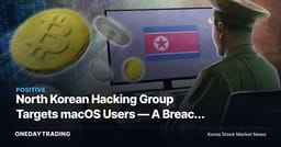 North Korean Hacking Group Targets macOS Users — A Breach Could Wipe Out Crypto Holdings Entirely