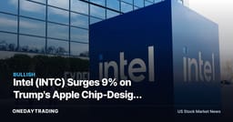 Intel (INTC) Surges 9% on Trump's Apple Chip-Design Partnership Claim