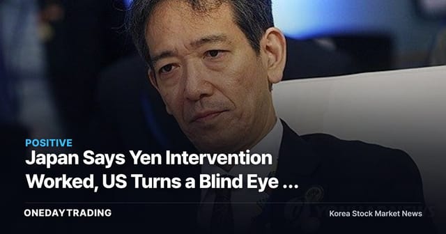 Japan Says Yen Intervention Worked, US Turns a Blind Eye — Is the 40-Year Yen Slide Finally Reversing?