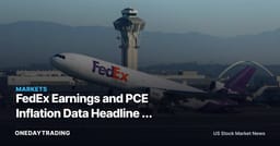 FedEx Earnings and PCE Inflation Data Headline a Pivotal Week for FDX and Rate-Sensitive Stocks