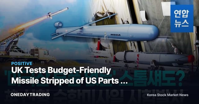 UK Tests Budget-Friendly Missile Stripped of US Parts — A Signal for K-Defense Exports