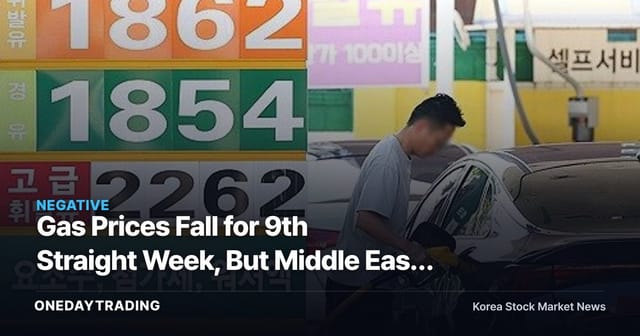 Gas Prices Fall for 9th Straight Week, But Middle East Rebound Narrows the Decline