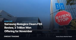 Samsung Biologics Clears FSS Review, 3 Trillion Won Offering for November