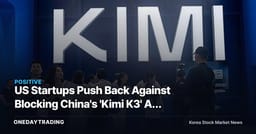 US Startups Push Back Against Blocking China's 'Kimi K3' AI — Semiconductors Stand to Win Either Way