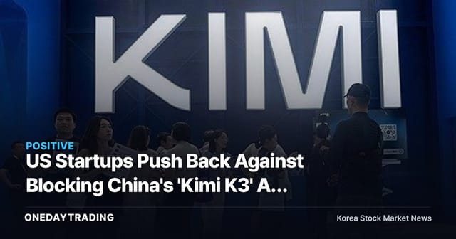 US Startups Push Back Against Blocking China's 'Kimi K3' AI — Semiconductors Stand to Win Either Way