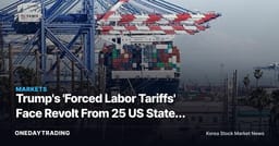 Trump's 'Forced Labor Tariffs' Face Revolt From 25 US States — Section 301 Authority Heads to Court