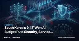 South Korea’s 9.4T Won AI Budget Puts Security, Services in Focus
