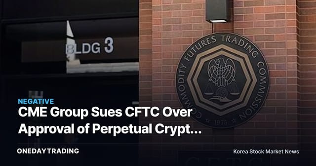 CME Group Sues CFTC Over Approval of Perpetual Crypto Futures — Crypto Derivatives Market Faces Seismic Shift