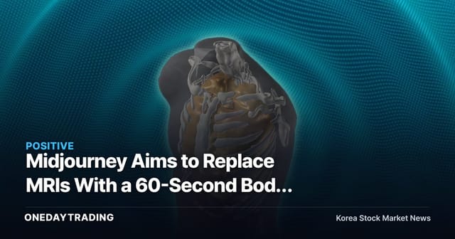 Midjourney Aims to Replace MRIs With a 60-Second Body Scanner — What It Means for AI Medical-Imaging Stocks