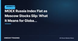 MOEX Russia Index Flat as Moscow Stocks Slip: What It Means for Global Investors