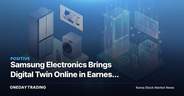Samsung Electronics Brings Digital Twin Online in Earnest — Home Appliance Testing Cut from 15 Days to 2, AI Autonomous Factory Gets Underway