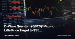 D-Wave Quantum (QBTS): Mizuho Lifts Price Target to $35, Keeps Outperform — What It Signals for Quantum Stocks