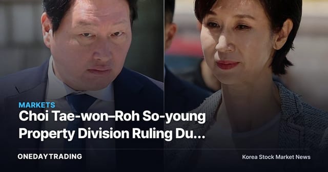 Choi Tae-won–Roh So-young Property Division Ruling Due Today, SK Stake Faces '1.4 Trillion Won Scenario' Variable