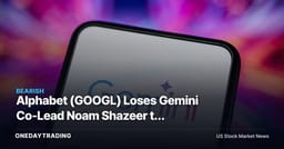 Alphabet (GOOGL) Loses Gemini Co-Lead Noam Shazeer to OpenAI: AI Talent War Heats Up