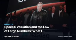 SpaceX Valuation and the Law of Large Numbers: What It Means for Mega-Cap Stocks (TSLA, AAPL, MSFT)