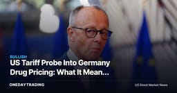 US Tariff Probe Into Germany Drug Pricing: What It Means for PFE, MRK, LLY Pharma Stocks