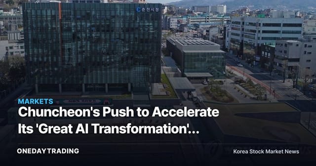 Chuncheon's Push to Accelerate Its 'Great AI Transformation': What the Convergence of Care and Bio Signals for Investors