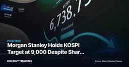 Morgan Stanley Holds KOSPI Target at 9,000 Despite Sharp Drop — What's Behind the Bottom Call?