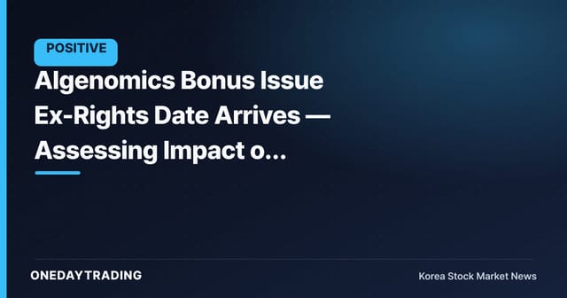 Algenomics Bonus Issue Ex-Rights Date Arrives — Assessing Impact on Circulating Supply and Investor Sentiment