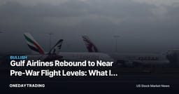 Gulf Airlines Rebound to Near Pre-War Flight Levels: What It Means for Boeing (BA), GE Aerospace (GE)