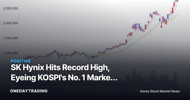 SK Hynix Hits Record High, Eyeing KOSPI's No. 1 Market Cap Spot…The HBM-Driven Reversal Scenario