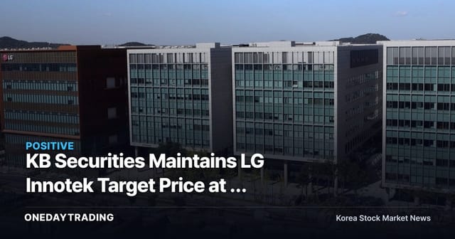 KB Securities Maintains LG Innotek Target Price at 2 Million Won — Re-Rating as a Growth Stock Tracking the Semiconductor Cycle