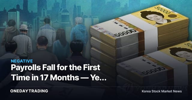 Payrolls Fall for the First Time in 17 Months — Yet Jobless Benefits Shrank Too: The Labor-Market Paradox and What It Signals for Investors