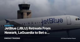 JetBlue (JBLU) Retreats From Newark, LaGuardia to Bet on Fort Lauderdale: What It Signals