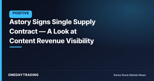 Astory Signs Single Supply Contract — A Look at Content Revenue Visibility