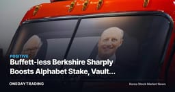 Buffett-less Berkshire Sharply Boosts Alphabet Stake, Vaults It Into Top 3 Holdings
