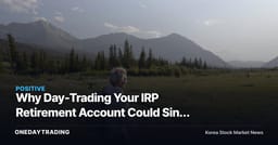 Why Day-Trading Your IRP Retirement Account Could Sink Your 5 Million Won Monthly Pension Goal