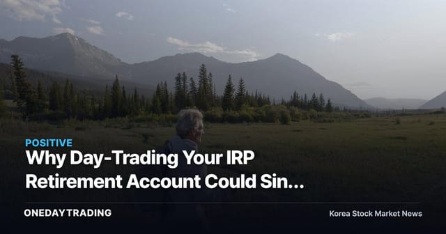 Why Day-Trading Your IRP Retirement Account Could Sink Your 5 Million Won Monthly Pension Goal