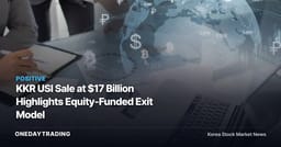 KKR USI Sale at $17 Billion Highlights Equity-Funded Exit Model